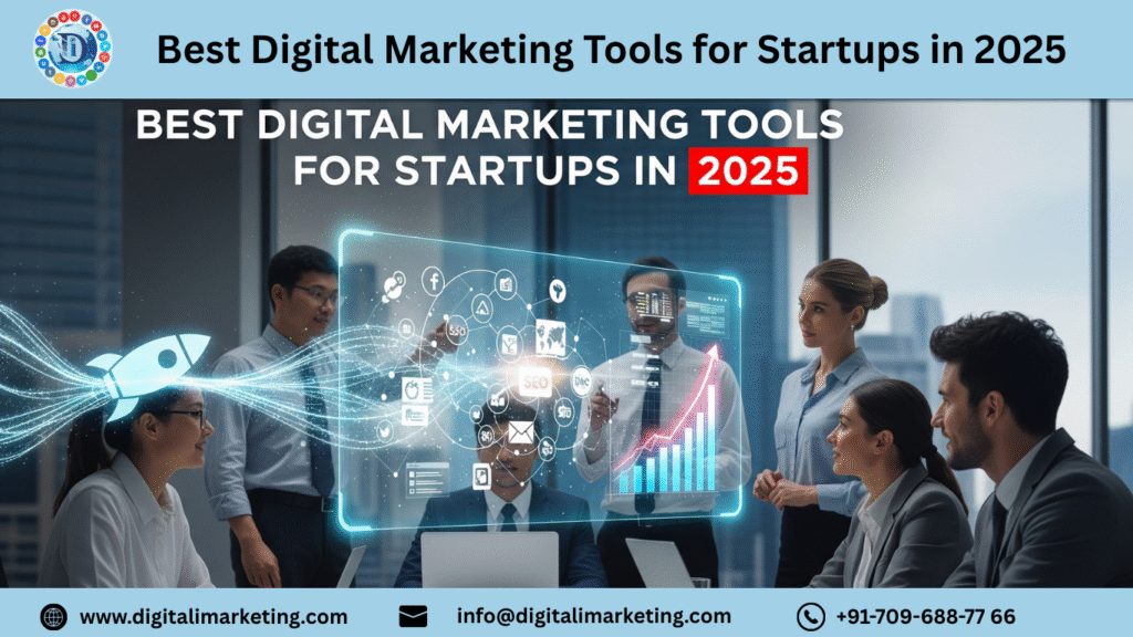 Best Digital Marketing Tools for Startups in 2025 1