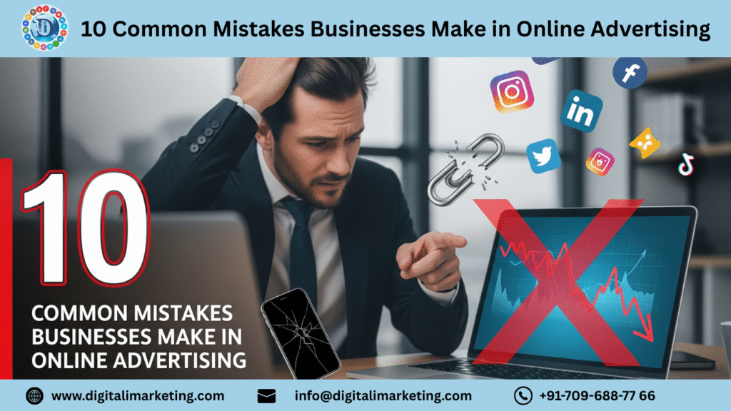 10 Common Mistakes Businesses Make in Online Advertising 1 10 Common Mistakes Businesses Make in Online Advertising