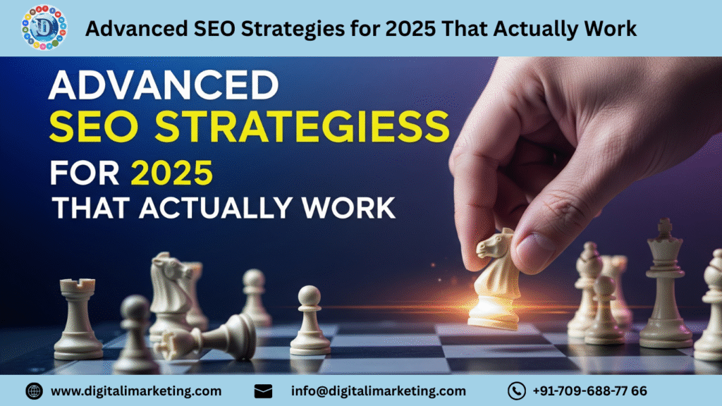 Advanced SEO Strategies for 2025 That Actually Work